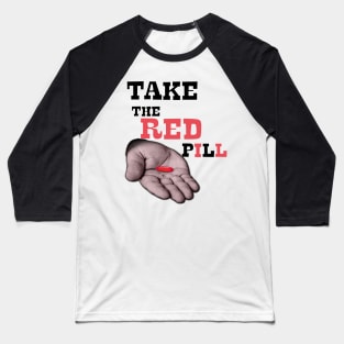 Alpha male Choose wisely red pill Baseball T-Shirt